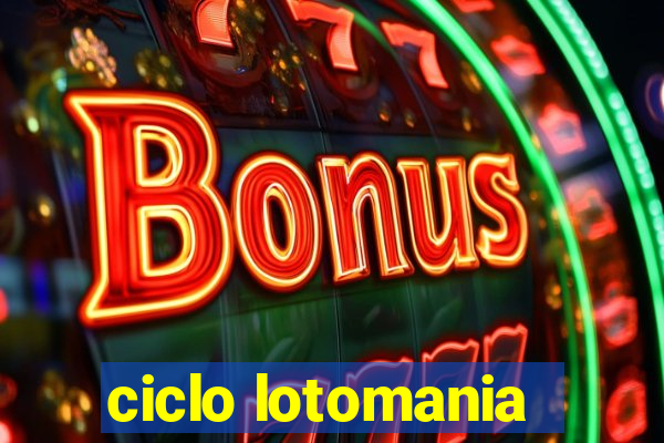 ciclo lotomania